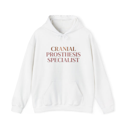 "Cranial Prosthesis Specialist" Hoodie