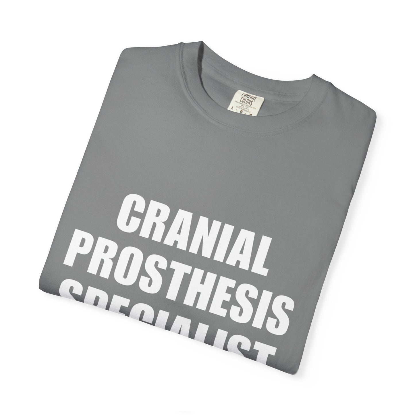 "CRANIAL PROSTHESIS SPECIALIST" Unisex T-shirt