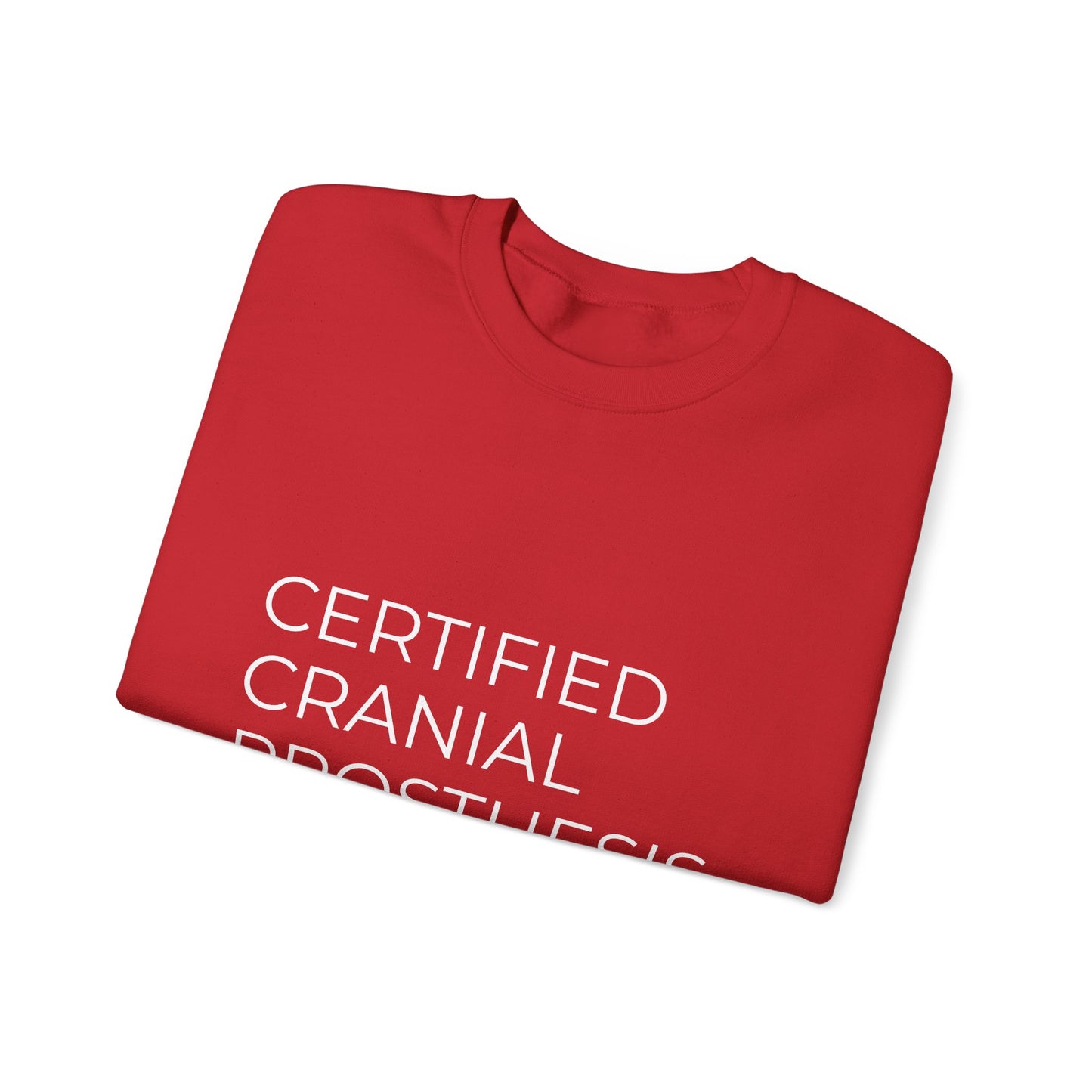 "Certified Cranial Prosthesis Specialist" Unisex Crewneck Sweatshirt