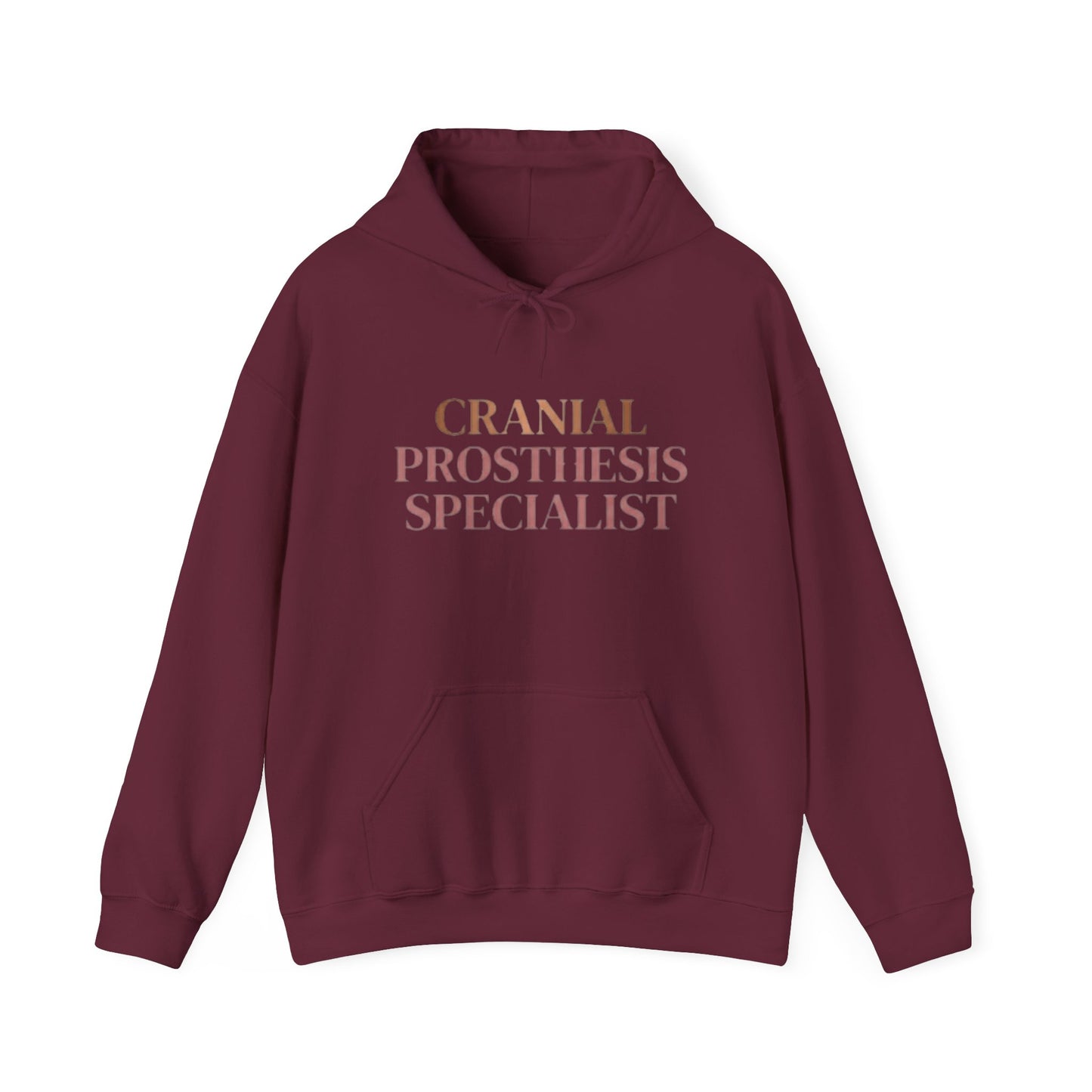 "Cranial Prosthesis Specialist" Hoodie