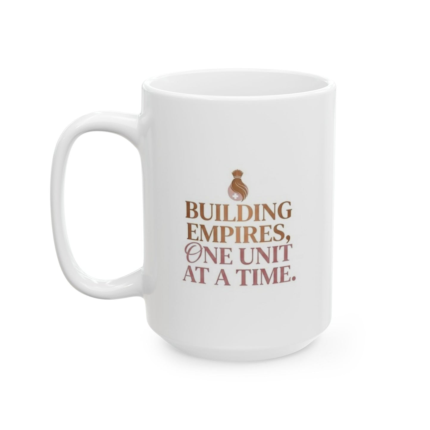 "Building Empires"  Ceramic Mug (11oz, 15oz)