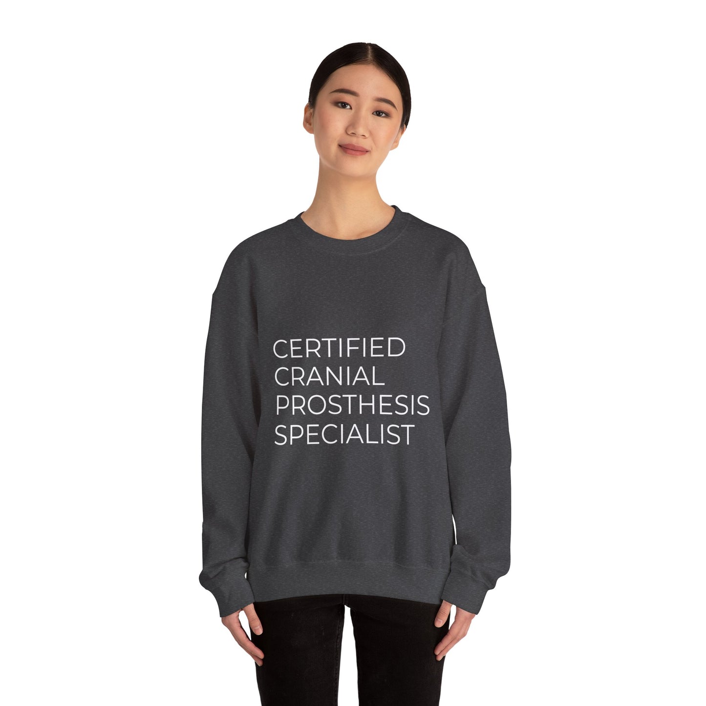 "Certified Cranial Prosthesis Specialist" Unisex Crewneck Sweatshirt