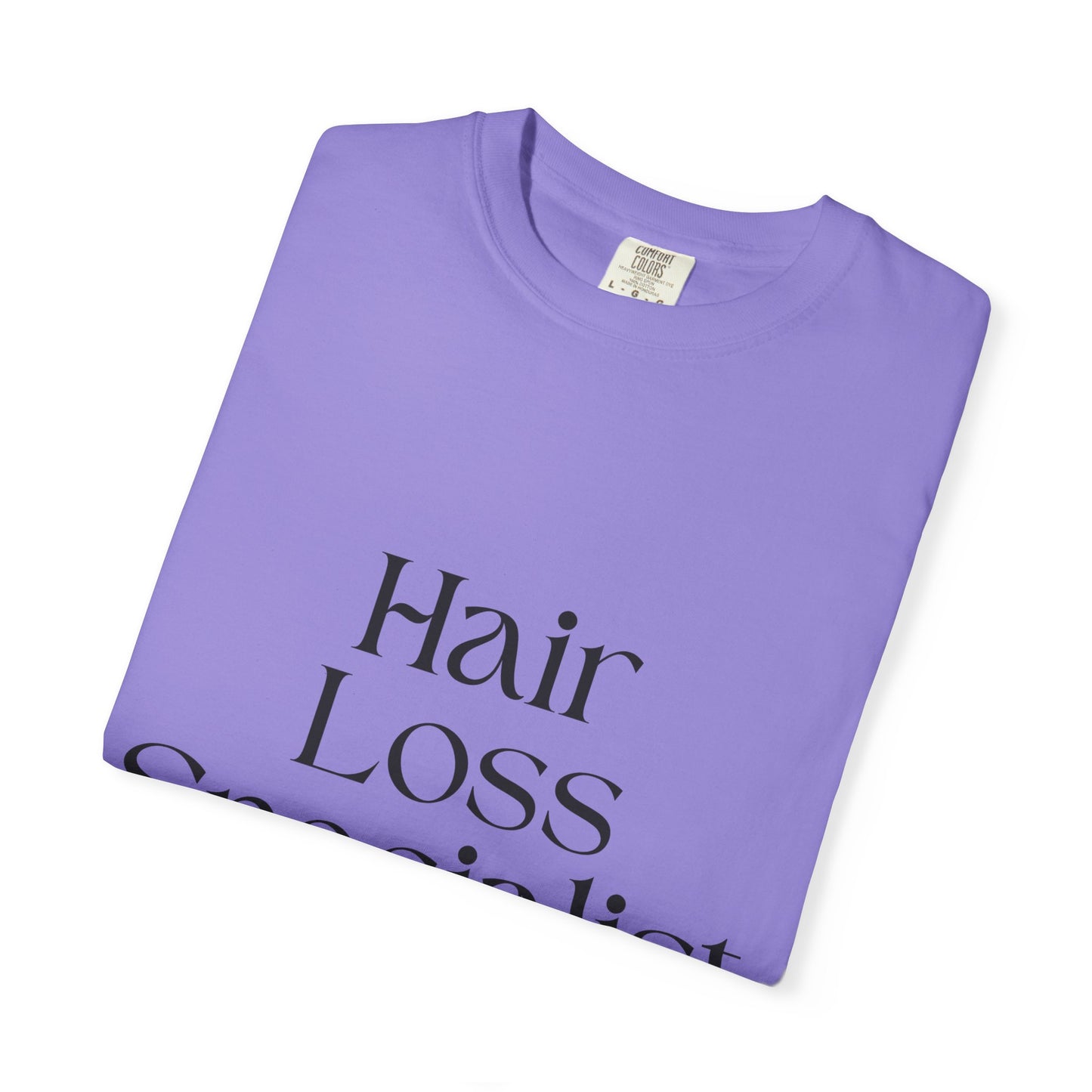 "HAIR LOSS SPECIALIST" Unisex T-shirt