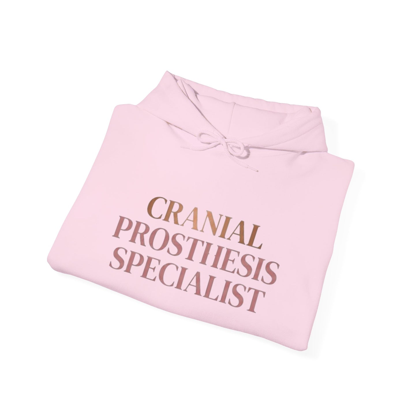 "Cranial Prosthesis Specialist" Hoodie