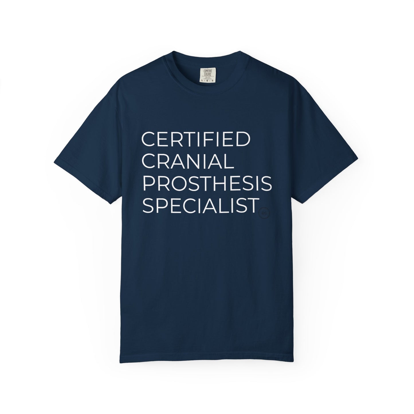 "CERTIFIED CRANIAL PROSTHESIS SPECIALIST" Unisex T-shirt