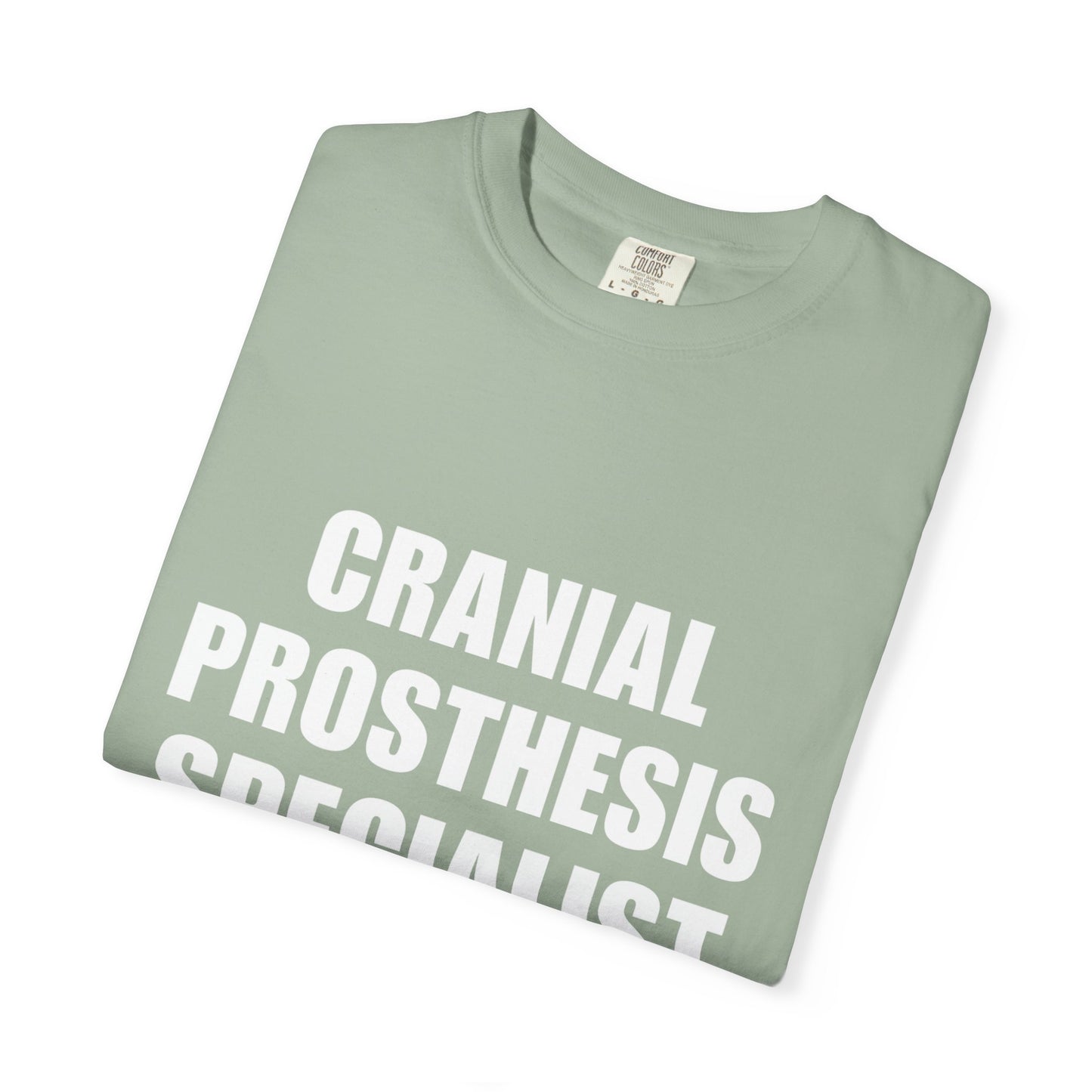 "CRANIAL PROSTHESIS SPECIALIST" Unisex T-shirt