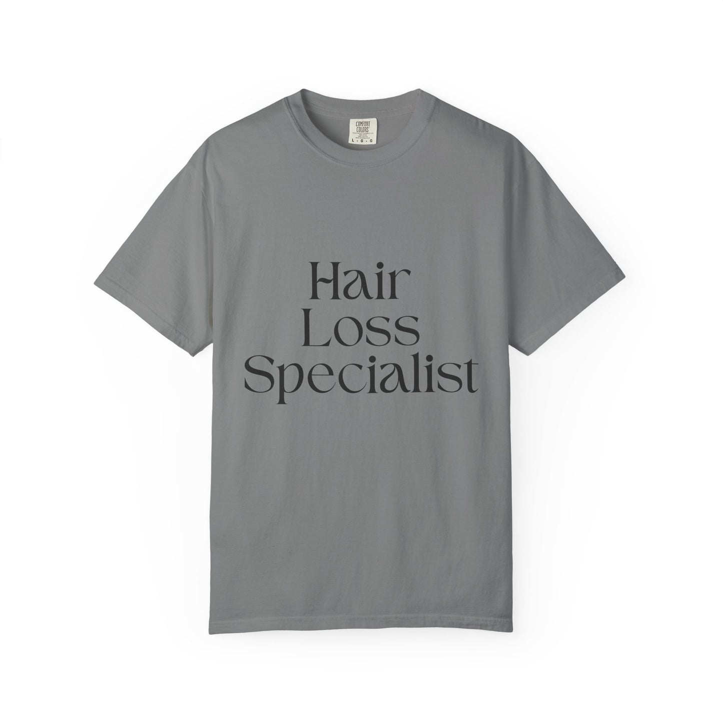 "HAIR LOSS SPECIALIST" Unisex T-shirt