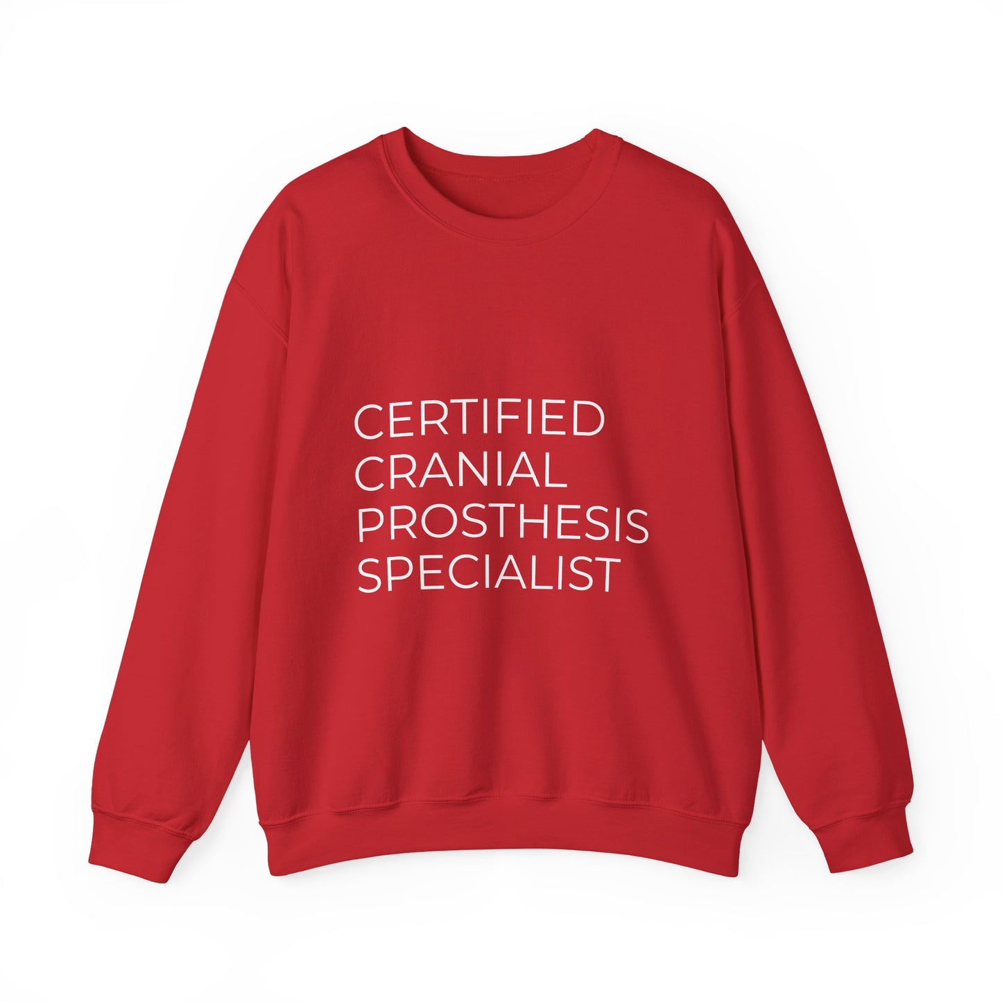 "Certified Cranial Prosthesis Specialist" Unisex Crewneck Sweatshirt