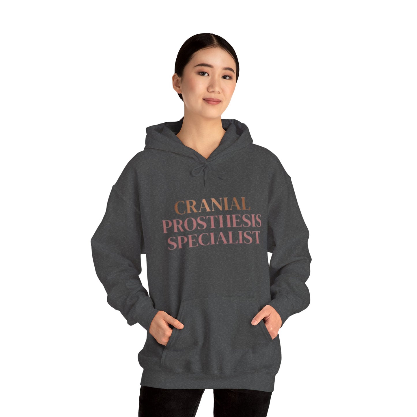 "Cranial Prosthesis Specialist" Hoodie