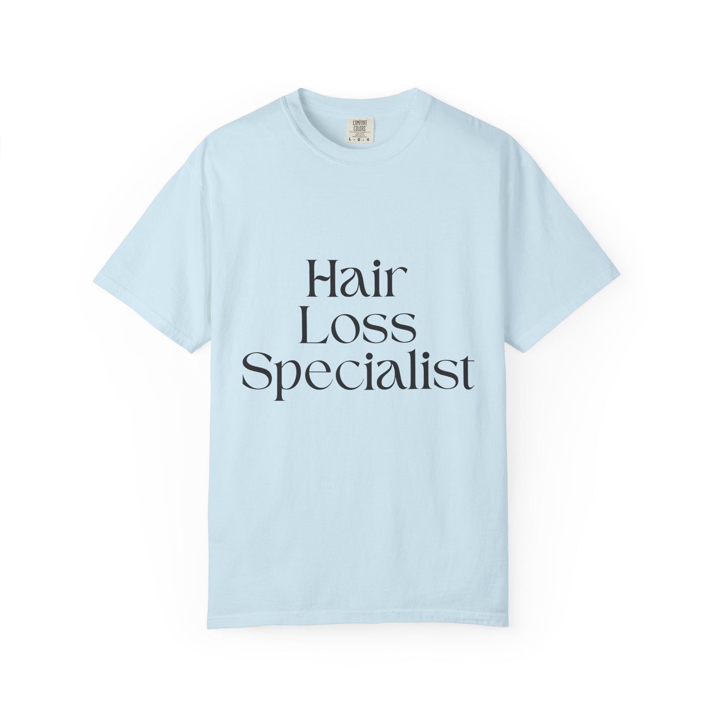 "HAIR LOSS SPECIALIST" Unisex T-shirt