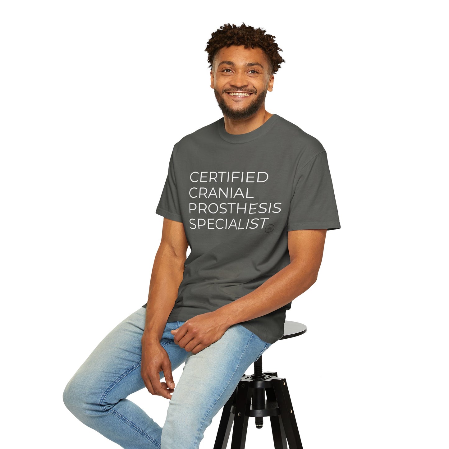 "CERTIFIED CRANIAL PROSTHESIS SPECIALIST" Unisex T-shirt