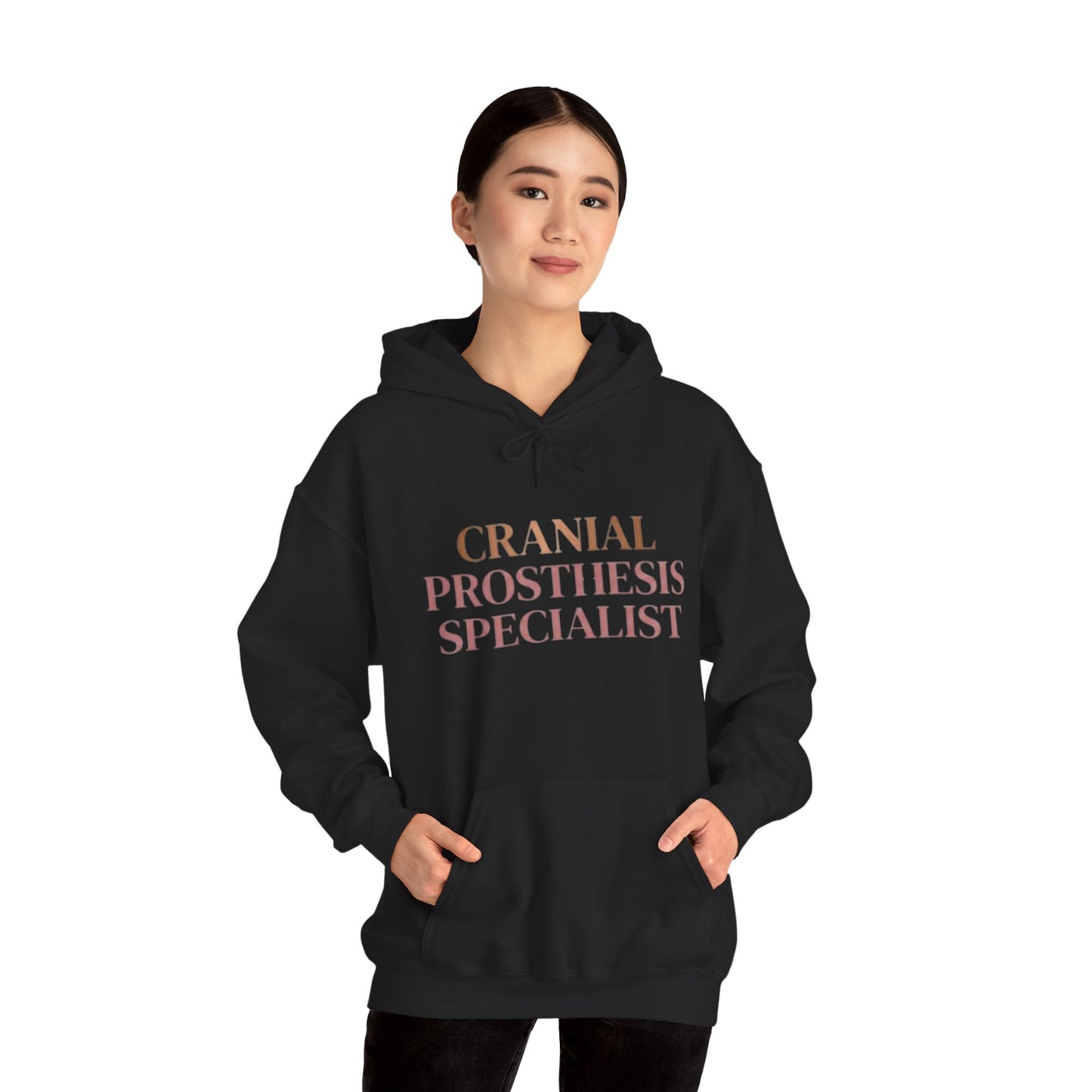 "Cranial Prosthesis Specialist" Hoodie