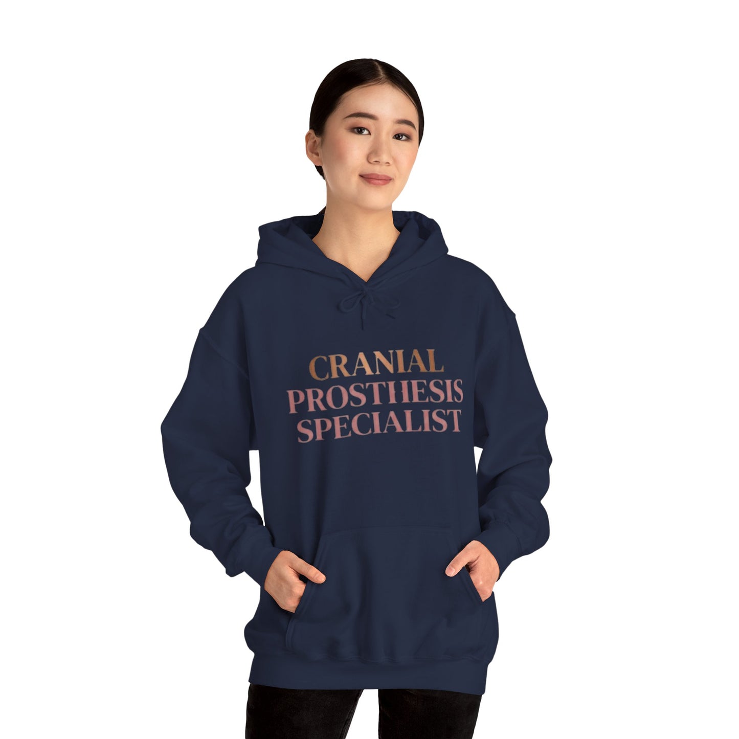 "Cranial Prosthesis Specialist" Hoodie