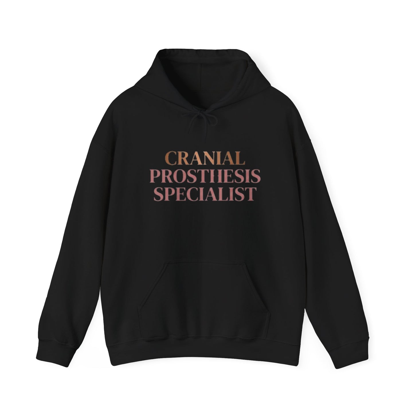 "Cranial Prosthesis Specialist" Hoodie