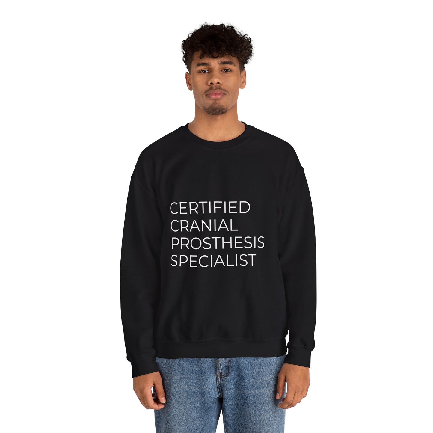 "Certified Cranial Prosthesis Specialist" Unisex Crewneck Sweatshirt