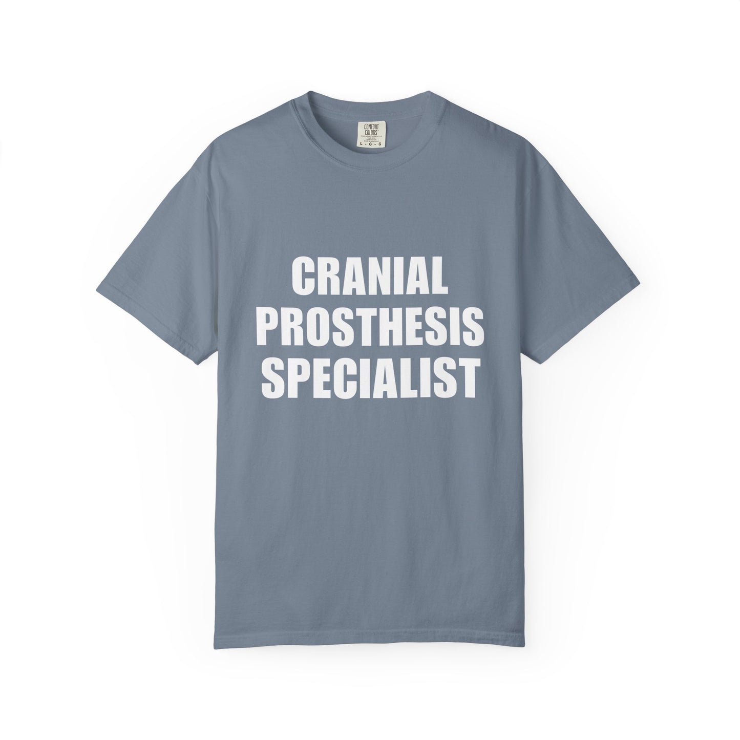 "CRANIAL PROSTHESIS SPECIALIST" Unisex T-shirt