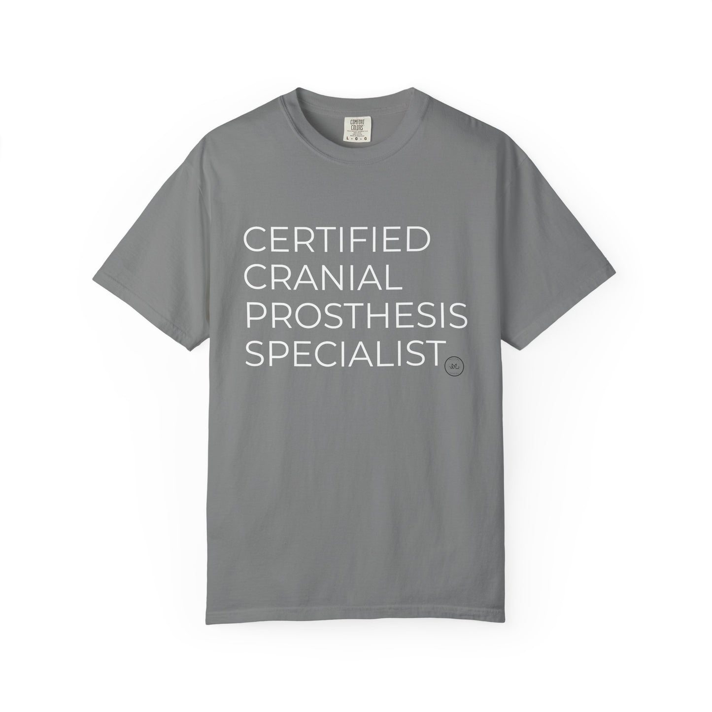 "CERTIFIED CRANIAL PROSTHESIS SPECIALIST" Unisex T-shirt