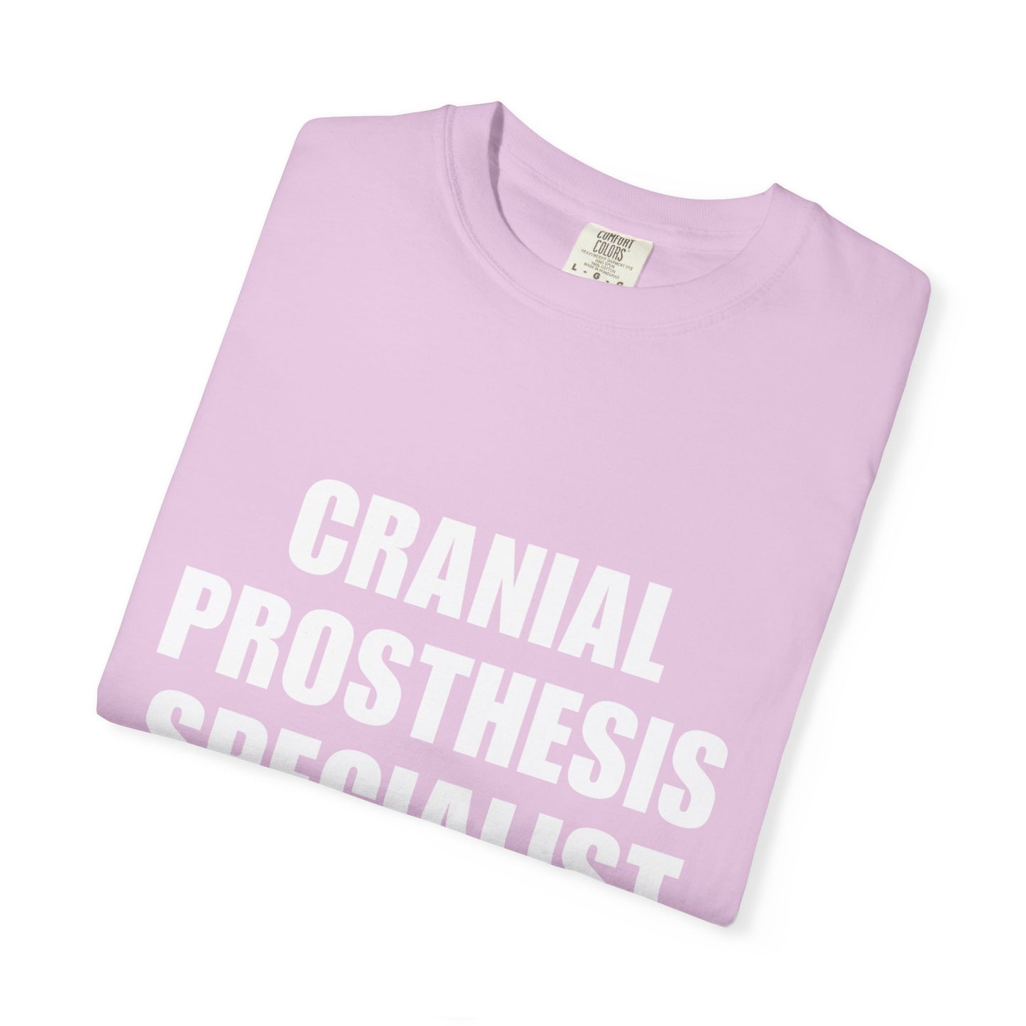 "CRANIAL PROSTHESIS SPECIALIST" Unisex T-shirt