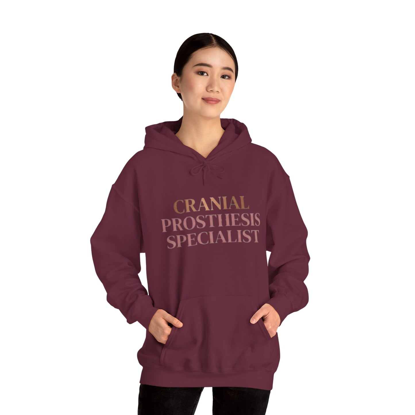 "Cranial Prosthesis Specialist" Hoodie
