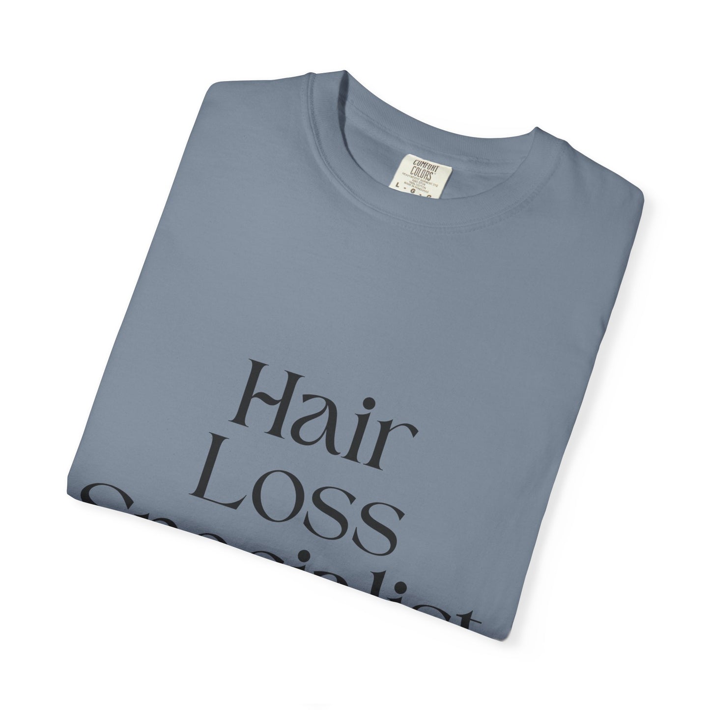 "HAIR LOSS SPECIALIST" Unisex T-shirt