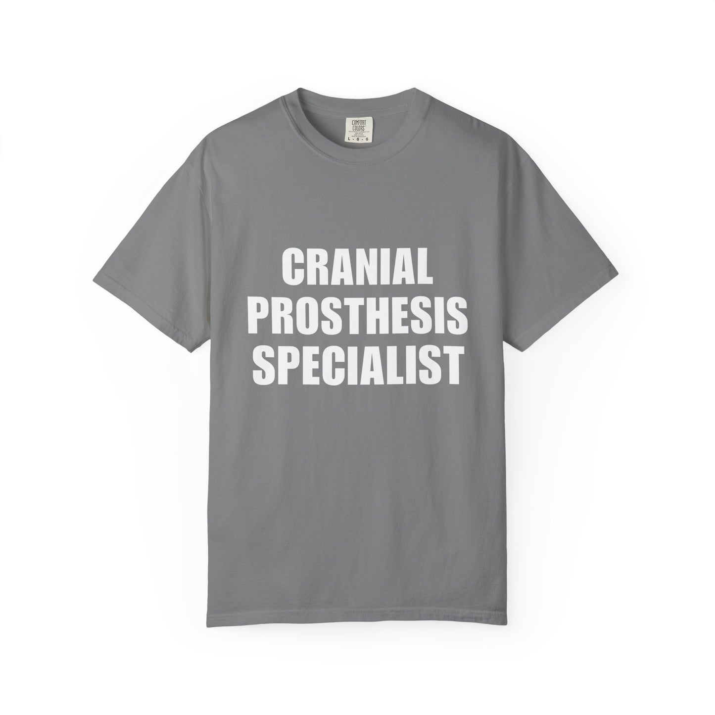 "CRANIAL PROSTHESIS SPECIALIST" Unisex T-shirt