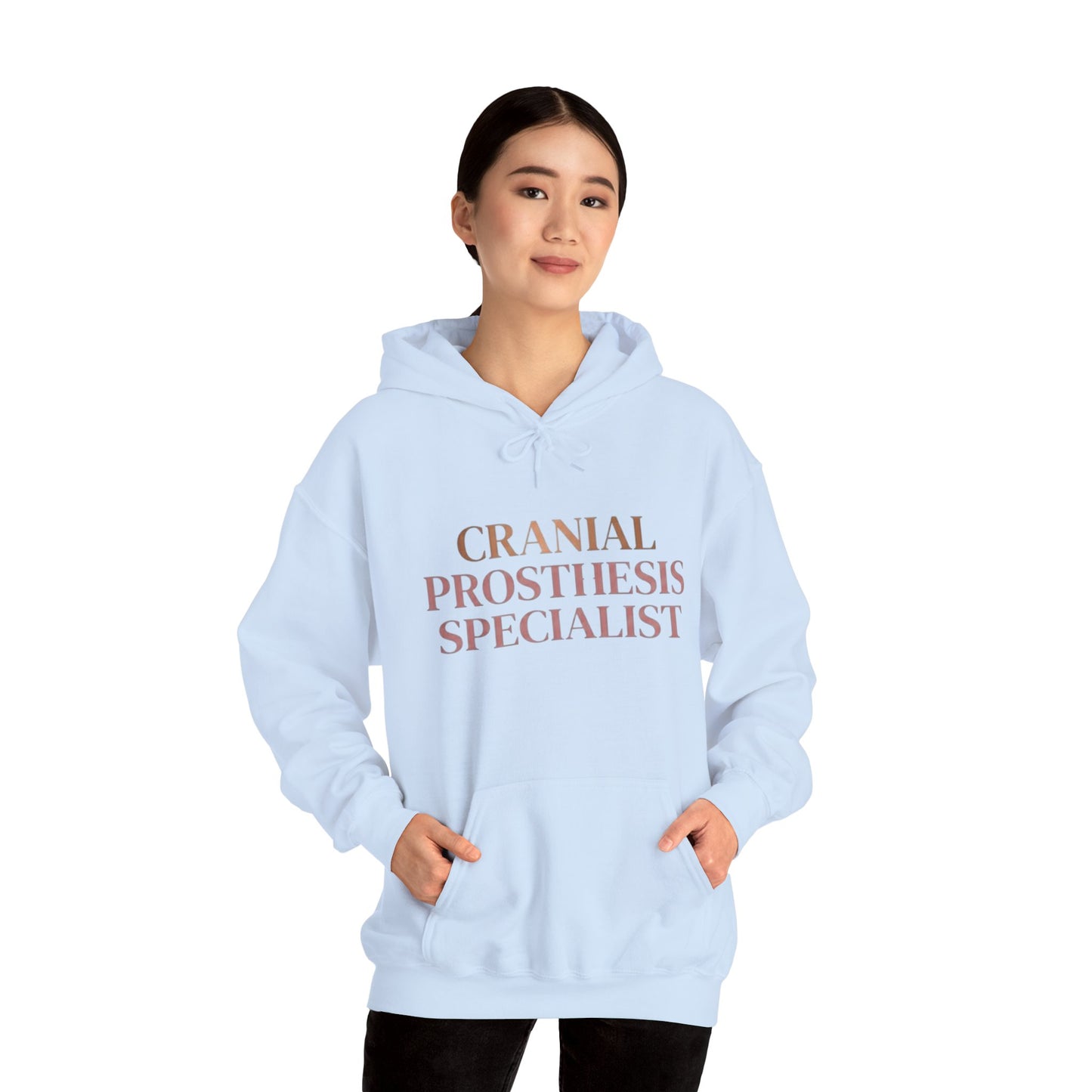 "Cranial Prosthesis Specialist" Hoodie