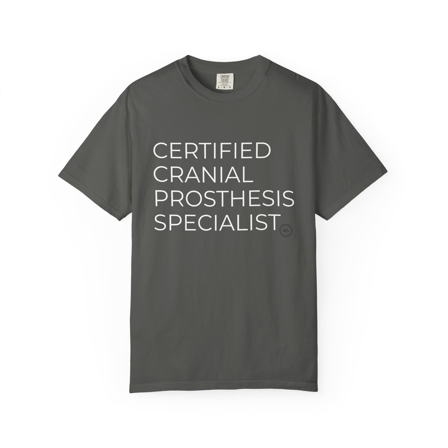 "CERTIFIED CRANIAL PROSTHESIS SPECIALIST" Unisex T-shirt