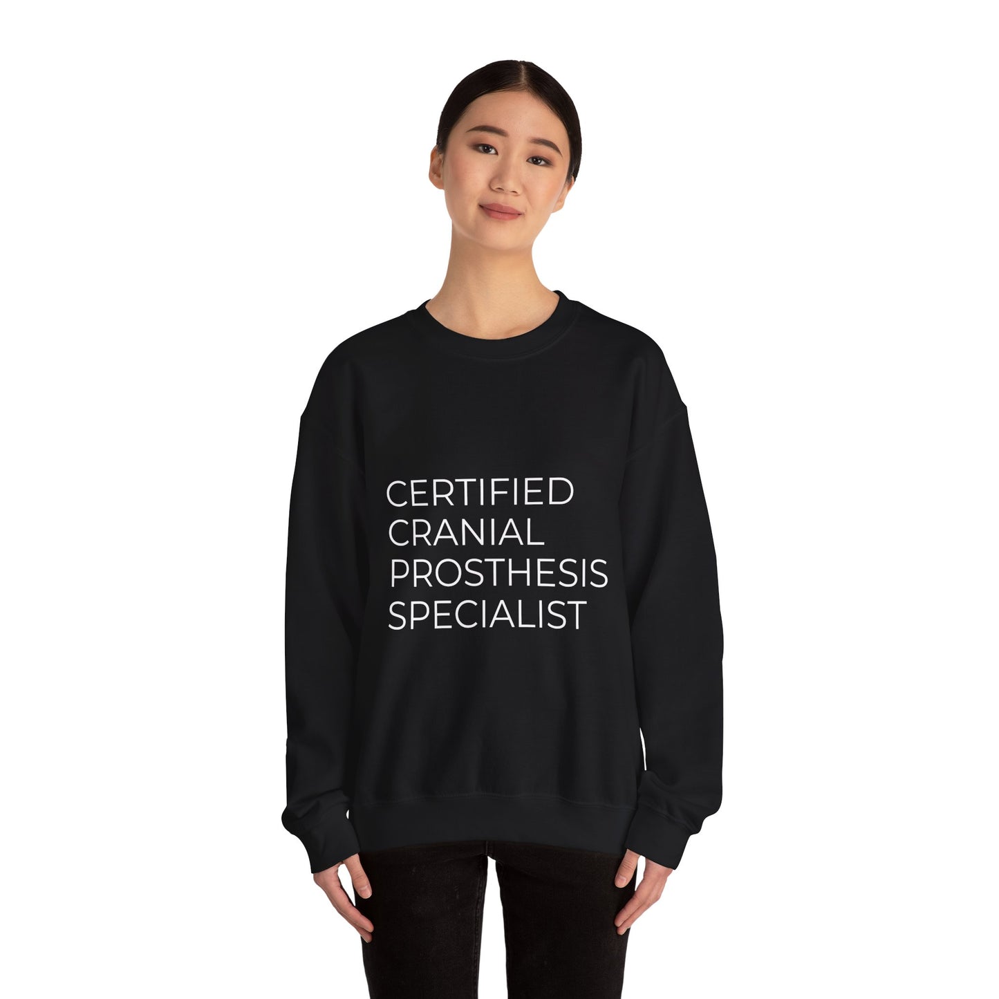 "Certified Cranial Prosthesis Specialist" Unisex Crewneck Sweatshirt
