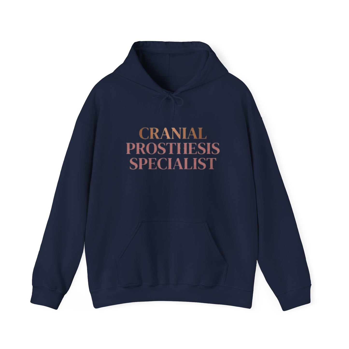 "Cranial Prosthesis Specialist" Hoodie