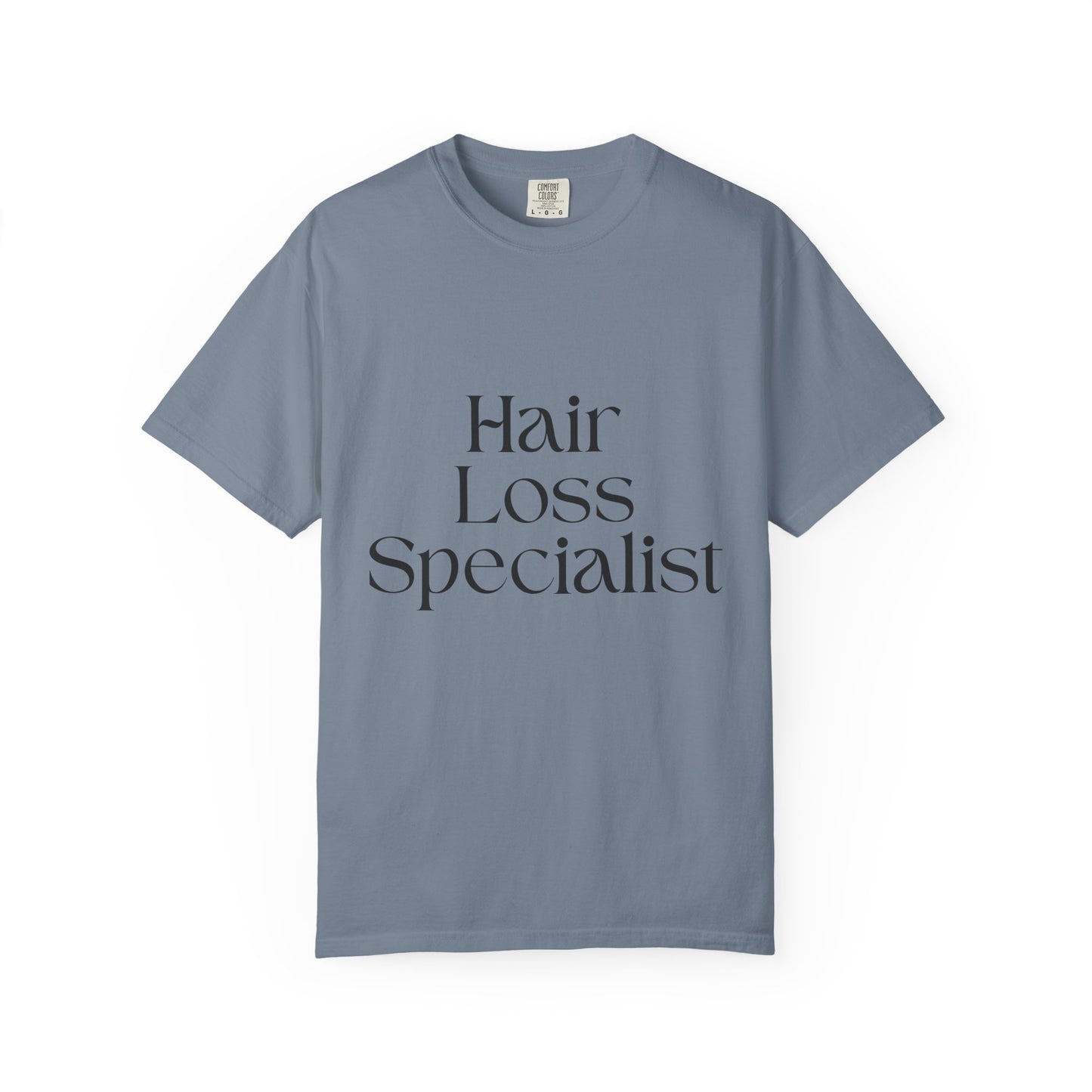 "HAIR LOSS SPECIALIST" Unisex T-shirt