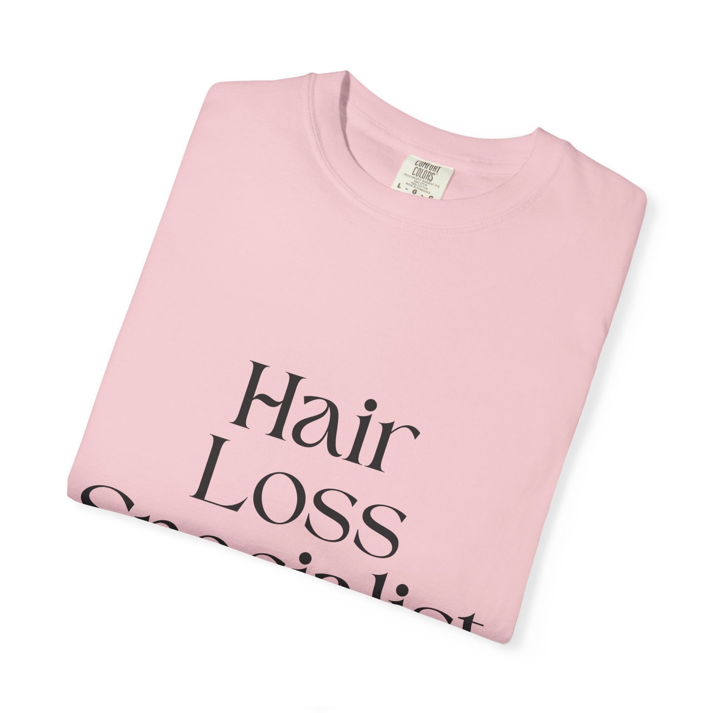"HAIR LOSS SPECIALIST" Unisex T-shirt