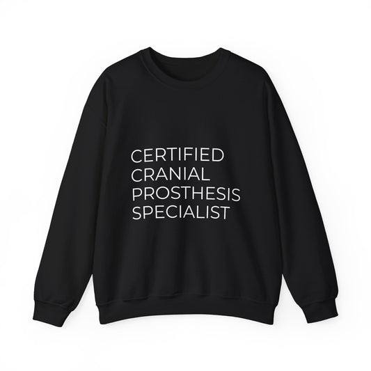 "Certified Cranial Prosthesis Specialist" Unisex Crewneck Sweatshirt