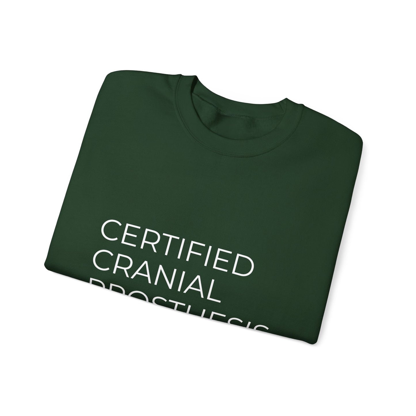 "Certified Cranial Prosthesis Specialist" Unisex Crewneck Sweatshirt