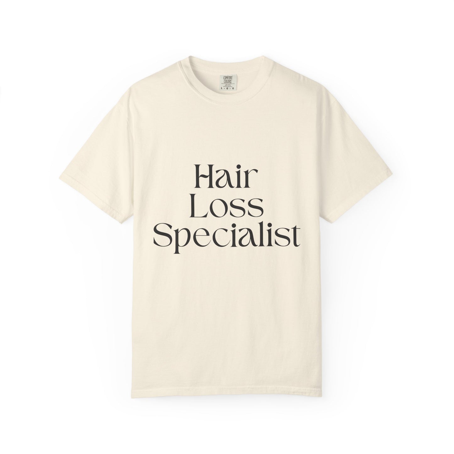 "HAIR LOSS SPECIALIST" Unisex T-shirt
