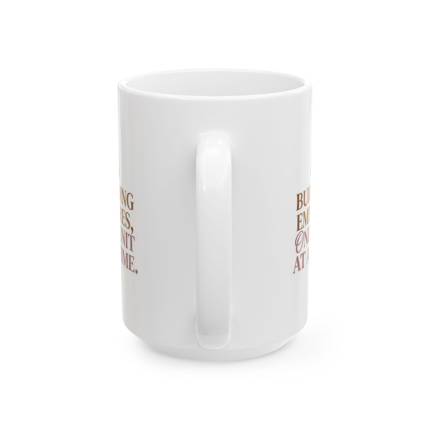 "Building Empires"  Ceramic Mug (11oz, 15oz)