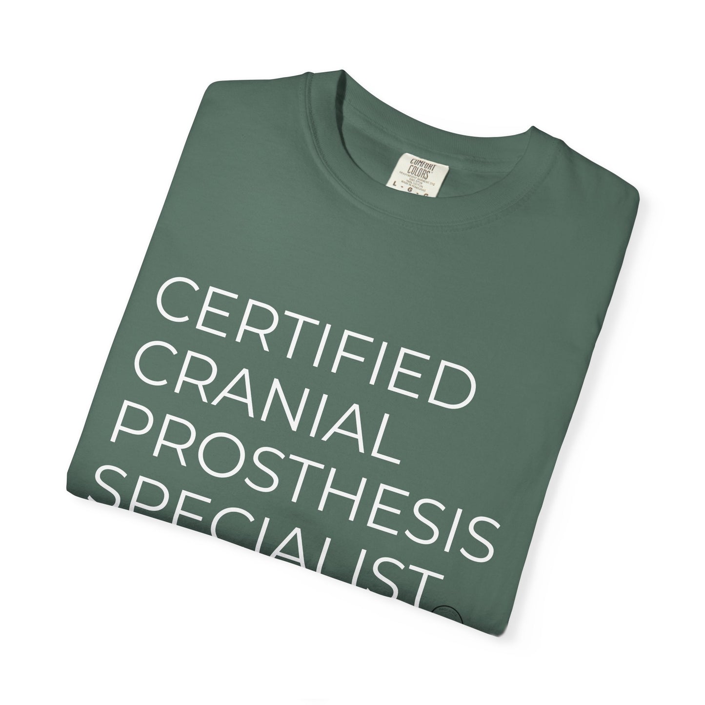 "CERTIFIED CRANIAL PROSTHESIS SPECIALIST" Unisex T-shirt