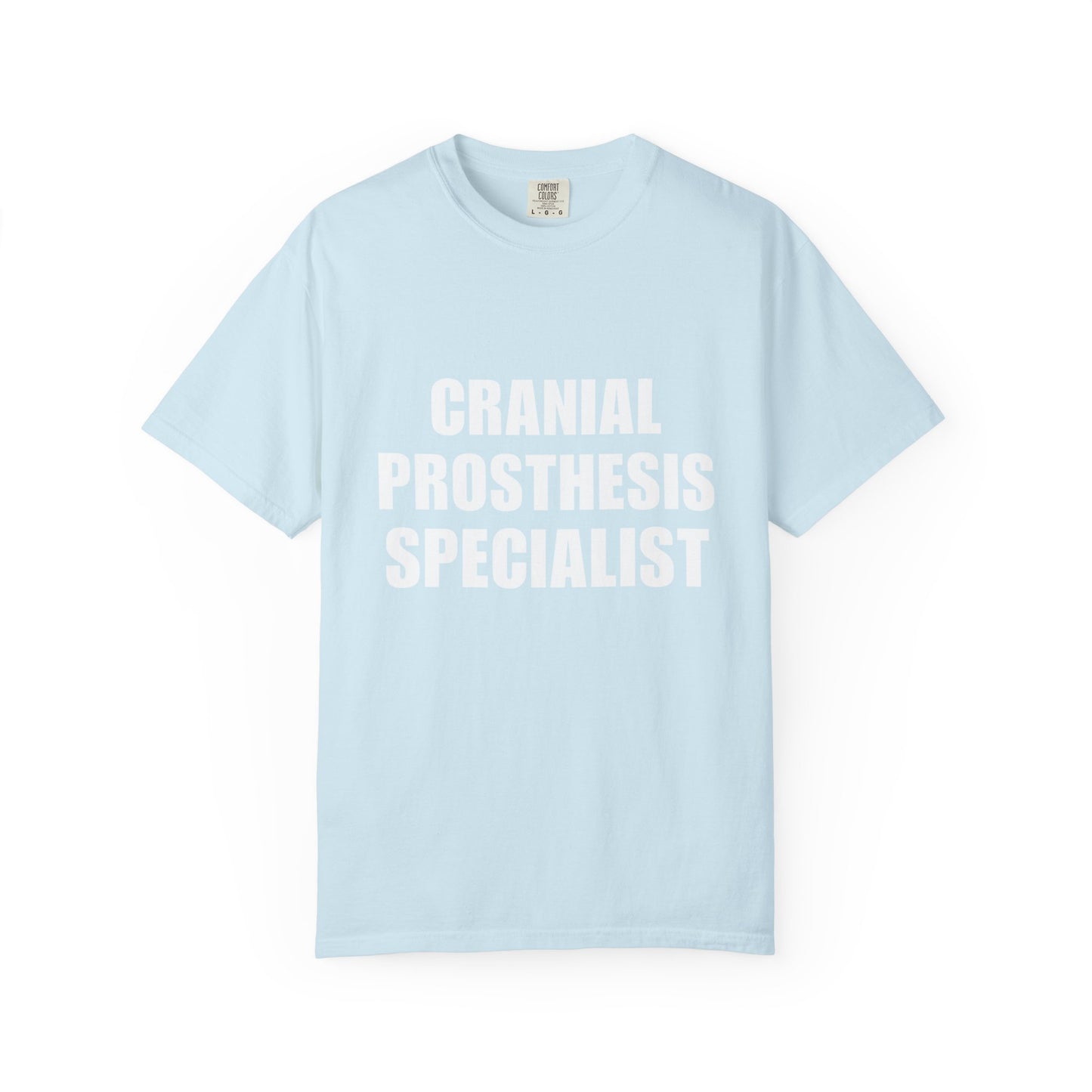 "CRANIAL PROSTHESIS SPECIALIST" Unisex T-shirt