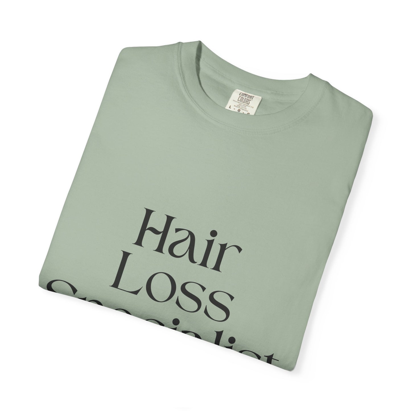 "HAIR LOSS SPECIALIST" Unisex T-shirt