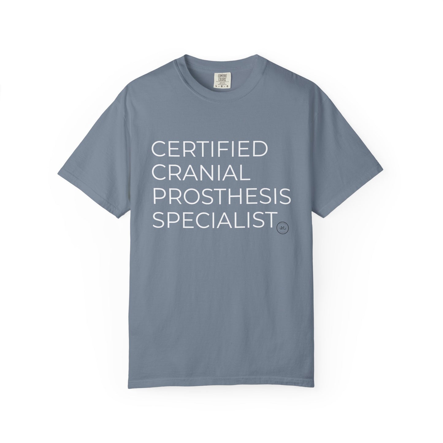 "CERTIFIED CRANIAL PROSTHESIS SPECIALIST" Unisex T-shirt