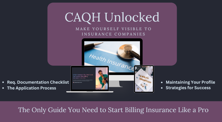 CAQH Unlocked: The Only Guide You Need to Start Billing Insurance Like a Pro