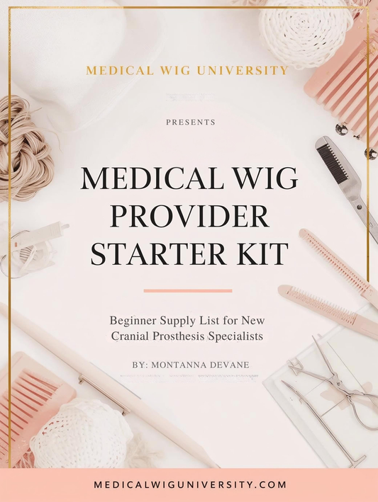 Medical Wig Provider Starter Kit: Beginner Supply List