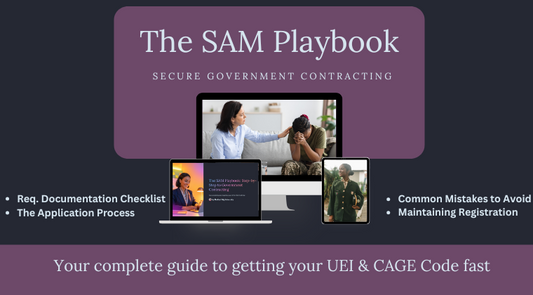 The SAM Playbook: Step-by-Step to Government Contracting